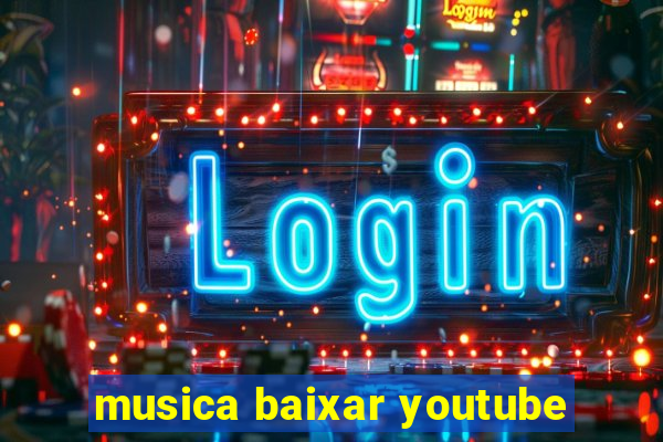 musica baixar youtube